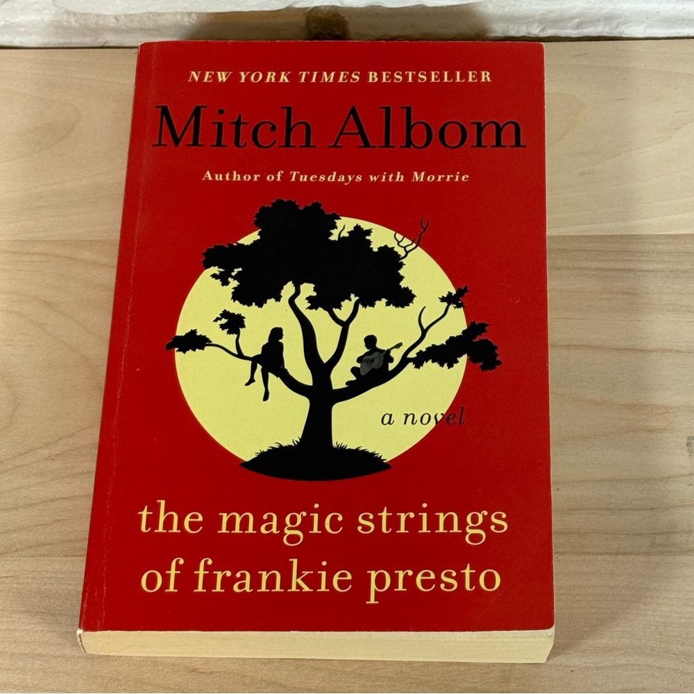 THE MAGIC STRINGS OF FRANKIE PRESTO by Mitch Albom Trade Paperback